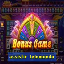 assistir telemundo no brasil